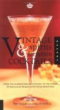 Vintage Spirits and Forgotten Cocktails: From the Alamagoozlum Cocktail to the Zombie {80 Rediscovered Recipes and the Stories behind Them}