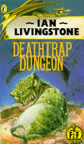 Deathtrap Dungeon (Fighting Fantasy #6)