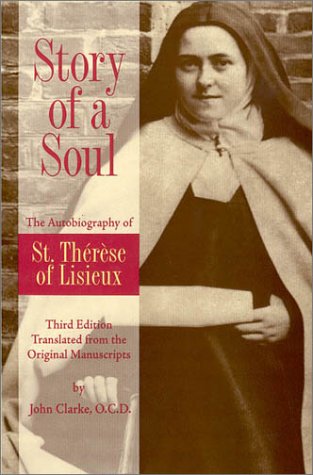 Story of a Soul: The Autobiography of St. Thérèse of Lisieux