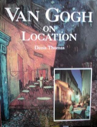 Van Gogh on Location