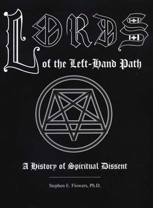 Lords of the left-hand path: A history of spiritual dissent