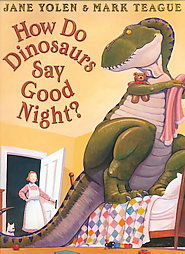 How Do Dinosaurs Say Good Night?