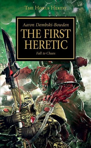 The First Heretic (The Horus Heresy, #14)