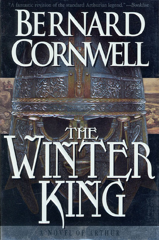 The Winter King (The Warlord Chronicles, #1)