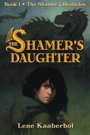 The Shamer's Daughter (The Shamer Chronicles, #1)