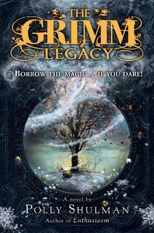 The Grimm Legacy (The Grimm Legacy, #1)