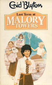 Last Term at Malory Towers (Malory Towers, #6)