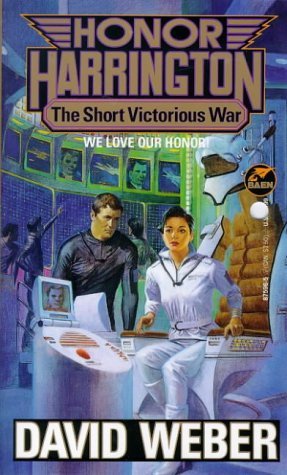 The Short Victorious War (Honor Harrington, #3)