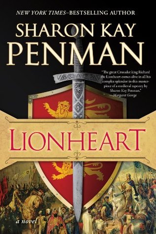 Lionheart (Plantagenets #4; Richard the Lionheart #1)