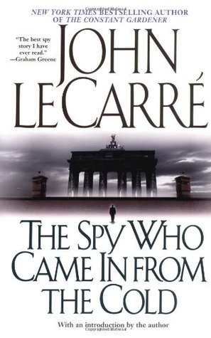 The Spy Who Came In from the Cold (George Smiley, #3)
