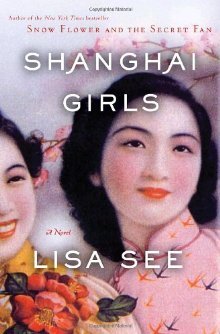 Shanghai Girls (Shanghai Girls, #1)
