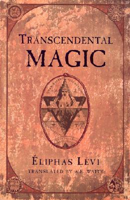 Transcendental Magic: Its Doctrine and Ritual