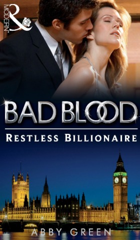 Restless Billionaire (Bad Blood, #3)