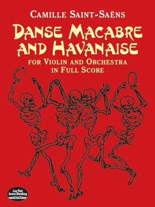 Danse Macabre and Havanaise for Violin and Orchestra in Full Score (Dover Orchestral Music Scores)