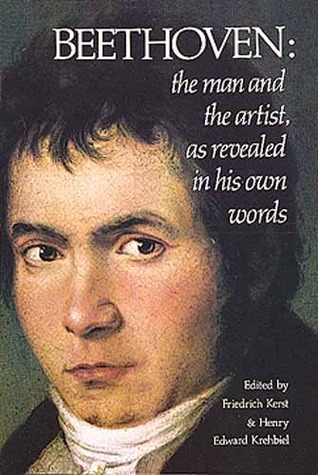 Beethoven: The Man and the Artist, As Revealed in His Own Words (Dover Books On Music: Composers)