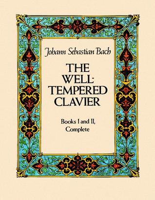 The Well-Tempered Clavier: Books I and II, Complete (Dover Classical Piano Music)
