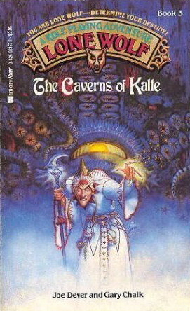 The Caverns of Kalte (Lone Wolf, #3)