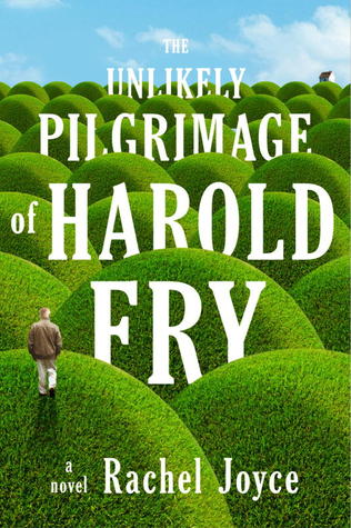 The Unlikely Pilgrimage of Harold Fry (Harold Fry, #1)