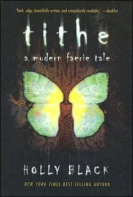 Tithe (Modern Faerie Tales, #1)