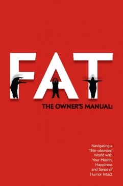 Fat: The Owner's Manual
