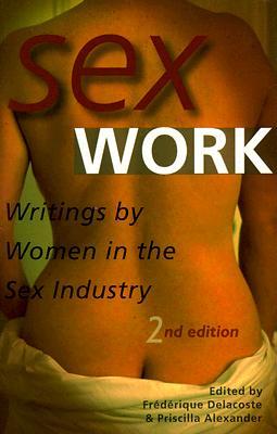 Sex Work: Writings by Women in the Sex Industry