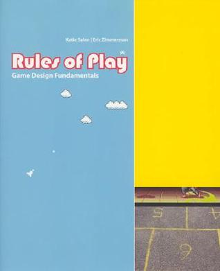 Rules of Play: Game Design Fundamentals (Mit Press)