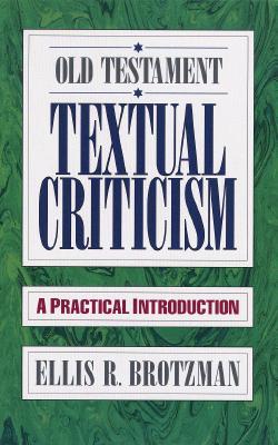 Old Testament Textual Criticism: A Practical Introduction