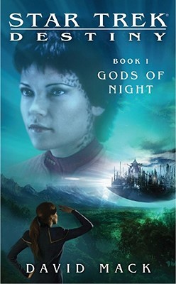 Gods of Night (Star Trek: Destiny #1)