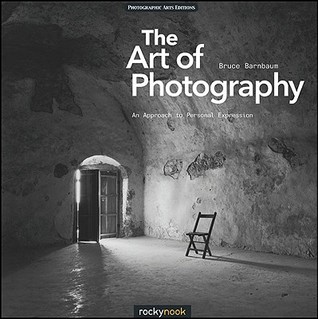 The Art of Photography: An Approach to Personal Expression