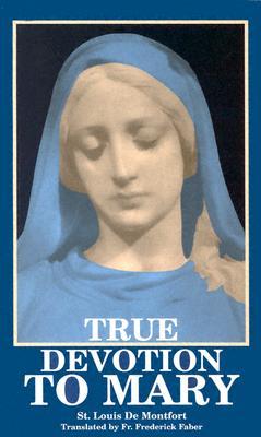 True Devotion to Mary (English and French Edition)