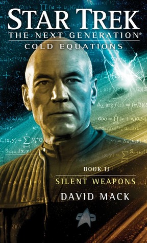 Silent Weapons (Star Trek TNG: Cold Equations, #2)