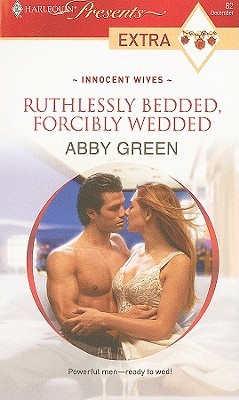 Ruthlessly Bedded, Forcibly Wedded