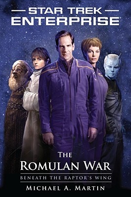 The Romulan War: Beneath the Raptor's Wing (Star Trek: Enterprise #13)