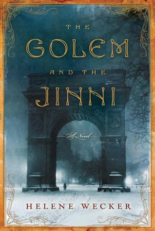 The Golem and the Jinni (The Golem and the Jinni, #1)