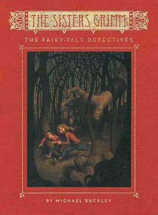 The Fairy-Tale Detectives (The Sisters Grimm, #1)