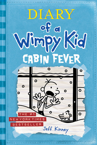 Cabin Fever (Diary of a Wimpy Kid, #6)