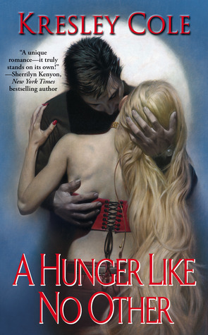A Hunger Like No Other (Immortals After Dark, #1)