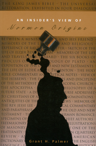 An Insider's View of Mormon Origins (Volume 1)