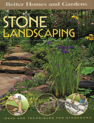 Stone Landscaping: Ideas and Techniques for Stonework