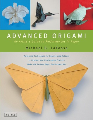 Advanced Origami: An Artist's Guide to Performances in Paper