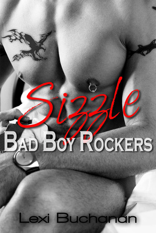 Sizzle (Bad Boy Rockers, #1)