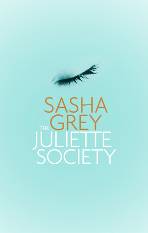 The Juliette Society (The Juliette Society, #1)
