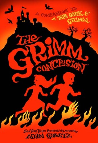 The Grimm Conclusion (A Tale Dark & Grimm, #3)