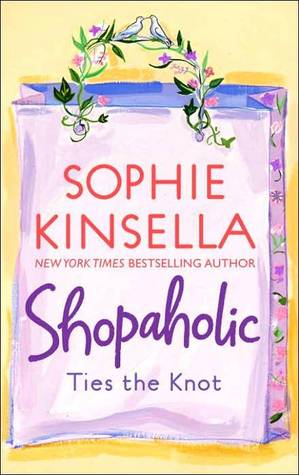 Shopaholic Ties the Knot (Shopaholic, #3)