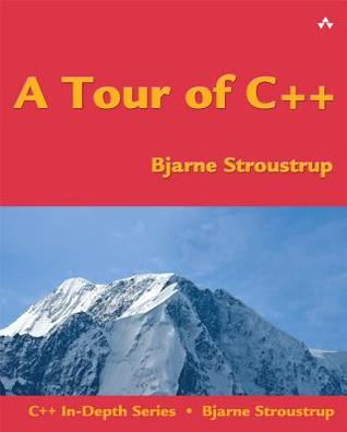 A Tour of C++ (C++ In Depth SERIES)