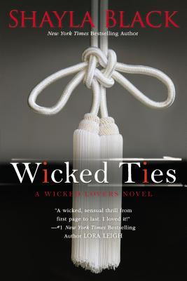 Wicked Ties (Wicked Lovers, #1)