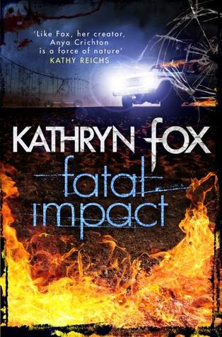 Fatal Impact (Dr. Anya Crichton, #7)
