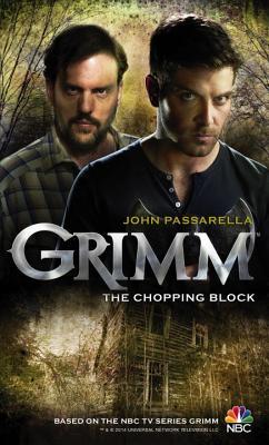 Grimm: The Chopping Block (Grimm, #2)