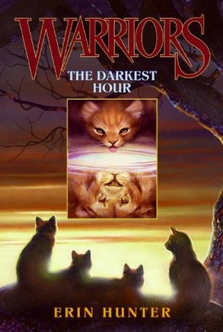 The Darkest Hour (Warriors, #6)