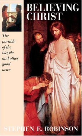 Believing Christ: The Parable of the Bicycle and Other Good News